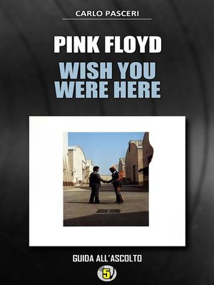 cover image of Pink Floyd--Wish You Were Here (Dischi da leggere)
